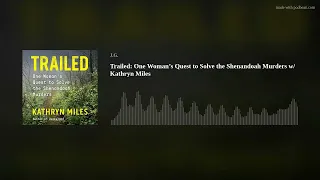 Trailed: One Woman’s Quest to Solve the Shenandoah Murders w/ Kathryn Miles