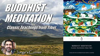 Buddhist Meditation: Classic Teachings from Tibet | Book Review and Analysis