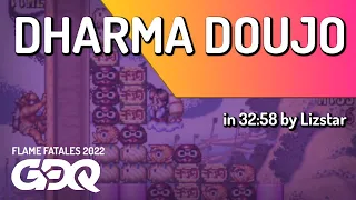 Dharma Doujo by Lizstar in 32:58 - Flame Fatales 2022