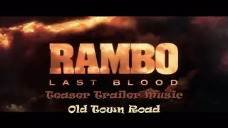 RAMBO: LAST BLOOD teaser trailer music. Old town road