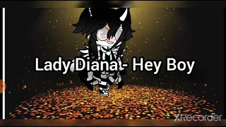 Lady Diana | Hey Boy | Текст