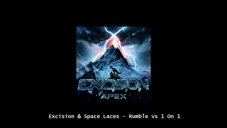 Excision & Space Laces - Rumble vs 1 On 1 (Medium's Mix)