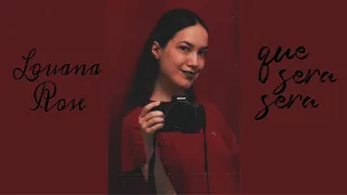 Louana Rose - Que Sera Sera (cover)