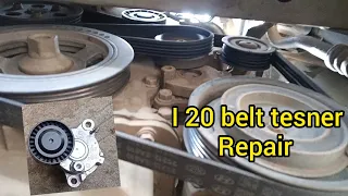 I 20 belt noise i20 belt sound Tensioner replacement