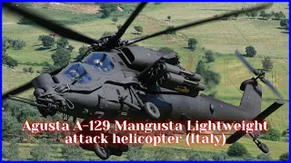 Agusta A-129 Mangusta Lightweight attack helicopter (Italy)