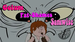 Gollum Fat-Shames Sam