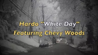 Hardo "White Day" Featuring Chevy Woods #PistolvaniaGeorge