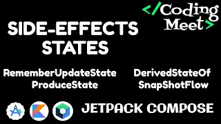 Side Effect States - rememberUpdateState, produceState, derivedStateOf, snapshotFlow Jetpack Compose