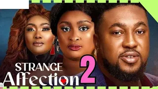 STRANGE AFFECTION 2 (New Movie) Nosa Rex, Eucharia Anunobi Etinosa Idemudia  #nigerianmovies #2024