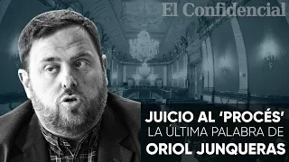 Última palabra de Oriol Junqueras en el juicio al procés