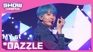 [Show Champion] 마이스트 - 별이 쏟아진다 (MY.st - *DAZZLE) l EP.387