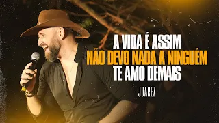 Forrozão do Juara -  A vida é assim / Não Devo Nada A Ninguém / Te Amo Demais