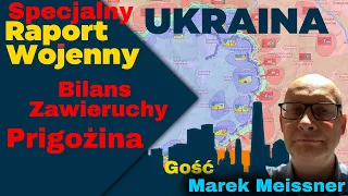 Wojna na Ukrainie. Bilans Zawieruchy Prigożina - Gość Marek Meissner. Raport Specjalny