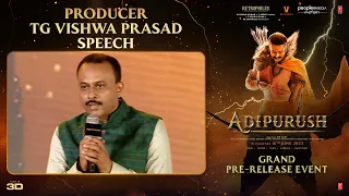 Producer TG Vishwa Prasad Speech | Adipurush Pre Release Event | Prabhas | Kriti Sanon | Om Raut