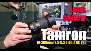 Tamron 18-300mm f3.5-6.3 Di III-A VC VXD - Lens Review