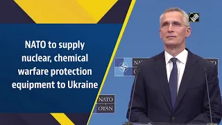 NATO to supply nuclear, chemical warfare protection equipment to Ukraine