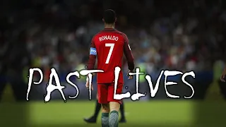 Cristiano Ronaldo - Past Lives