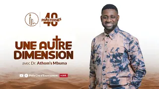 Une autre dimension | Dr Athom's Mbuma | Phila - Cité d’Exaucement