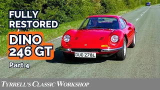 Final Touches: Dino 246 GT Restored & Road-Tested! Part 4 | Tyrrell's Classic Workshop