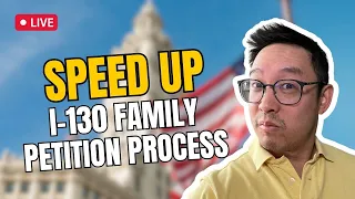 How To Speed Up Your I-130 Family Petition Process And Avoid Delays | May 21, 2024