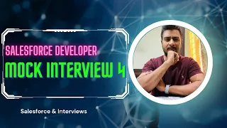 Salesforce Developer Mock Interview 4 || 2+ YOE || Salesforce #salesforce #admin #interview