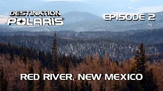 Destination Polaris: "Red River" Ep. 2
