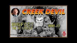 Bigfoot In History | Sighting of Stark White Sasquatch | Man, Myth or Beast  | BIH-15