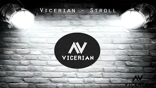 Vicerian - Stroll