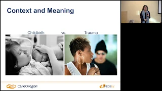 Trauma Informed Care: Relationship Between Pain and Trauma - CareOregon MEDS Ed Seminar (2/4)