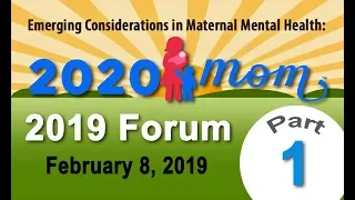 2020Mom - 2019 Forum - Part 1