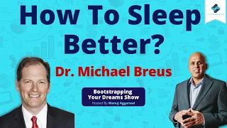 How To Sleep Better? | Dr. Michael Breus