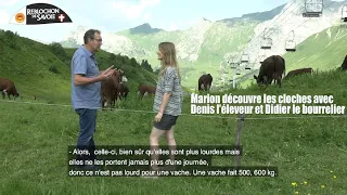 Marion découvre les cloches épisode 1 / REBLOCHON#Passion