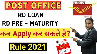 Post Office Recurring Deposit Loan & Pre Maturity Rules 2021 | Post Office RD