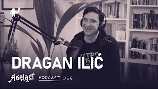 Podcast 055: Dragan Ilić (Buđenje)