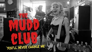 'You'll Never Change Me' THE MUDD CLUB (The Ill Repute, Bristol) BOPFLIX sessions