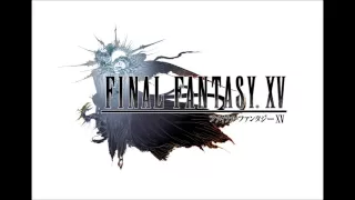 Final Fantasy XV TGS Music II EXTENDED