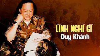 Lính Nghĩ Gì (Hoài Linh) - Duy Khánh