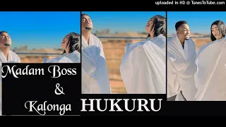 Gift Kalonga & Madam Boss - HUKURU [official single]