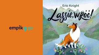 Lassie, wróć! Eric Knight. Lektura. Audiobook PL