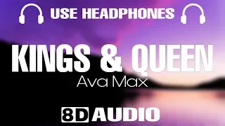 Ava Max - Kings & Queens (8D Audio)