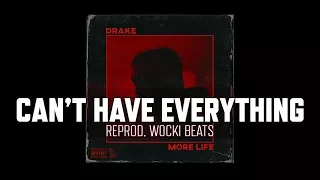 Drake - Can't Have Everything (Instrumental) | More Life