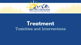 2021 MDONS | Treatment Toxicities and Interventions