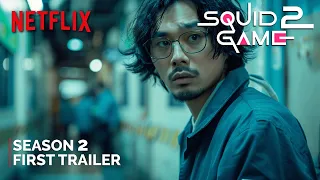 Squid Game Season 2 - FIRST TRAILER (2024) | NETFLIX | squid game season 2 trailer (4K)