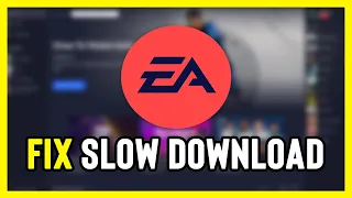 How to FIX EA App Slow Download Speed in Windows 11/10