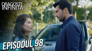 Dragoste Infinita - Episodul 98 (Cu Subtitrare in Română) | Kara Sevda