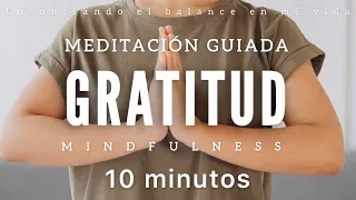Meditación guiada GRATITUD 🙏🏼 - 10 minutos MINDFULNESS