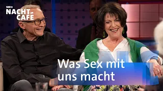 Was Sex mit uns macht | SWR Nachtcafé