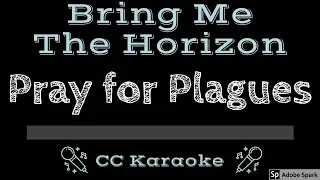 Bring Me The Horizon • Pray for Plagues (CC) [Karaoke Instrumental Lyrics]