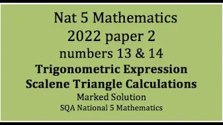 2022 SQA Nat 5 Mathematics Paper 2: numbers 13 & 14