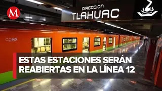 En CdMx, reabrirán cinco estaciones de la Línea 12 del metro